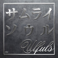 Samurai Soul - Ulfuls