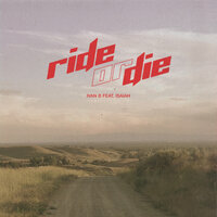 Ride or Die - IVAN B, Isaiah