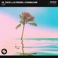 Hot - Le Pèdre, Hi_Tack