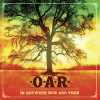 Anyway - O.A.R.