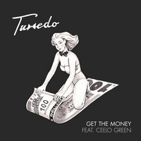 Get The Money - Tuxedo, CeeLo Green