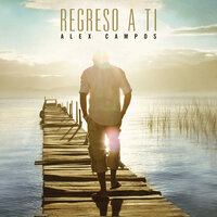 Vives tú y vivo yo - Alex Campos