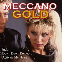 Activate My Heart - Meccano