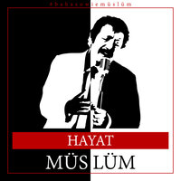 Müslüm - Hayat