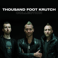 The Alternative Song - Thousand Foot Krutch