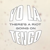 She May, She Might - Yo La Tengo