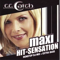 'Cause You Are Young - C.C. Catch