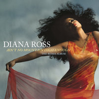 Ain't No Mountain High Enough - Diana Ross, Eric Kupper