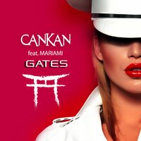 Gates - Cankan, Mariami