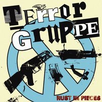 The World's Not Bad at All - Terrorgruppe