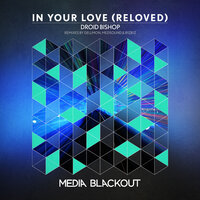 In Your Love - Droid Bishop, Medsound