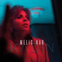 Kadın - Melis Kar