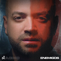 Enemigos - Nacho