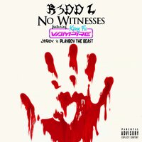 No Witnesses - Kung Fu Vampire, Playboy the Beast