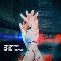 Anarchy - Recode the Subliminal