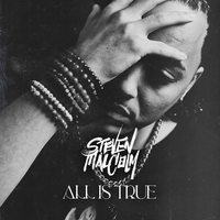 All Is True - Steven Malcolm