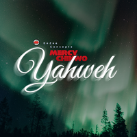 Yahweh - MERCY CHINWO