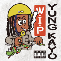 don't miss - Yung Kayo, Yak Gotti