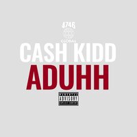 Aduhh - Cash Kidd