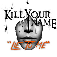 Kill Your Name