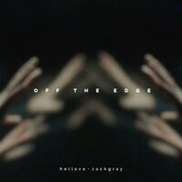 Off The Edge - Zack Gray