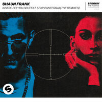 Where Do You Go - Shaun Frank, JYYE, Lexy Panterra