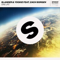 One Life - Yookie, Slander, Zach Sorgen
