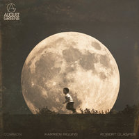No Apologies - August Greene, Common, Robert Glasper