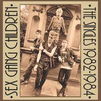 Deiche - Sex Gang Children