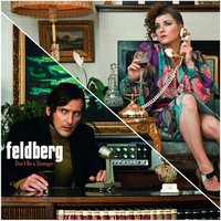 Dont Be a Stranger - Feldberg