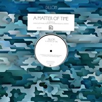 A Matter of Time - Dillon, Planningtorock
