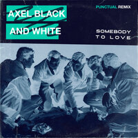 Somebody To Love - Punctual