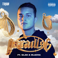 Paradise - Trobi, Qlas & Blacka