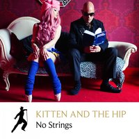 No Strings - Kitten and The Hip, Ирвинг Берлин