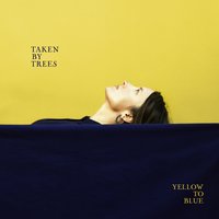 Taken By Trees