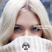 Get Out My Head - John Reyton, Velchev