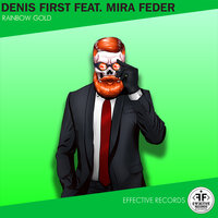 Rainbow Gold - Denis First, Mira Feder