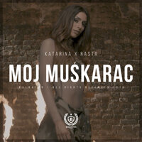 Moj muškarac - Katarina Didanovic, Rasta