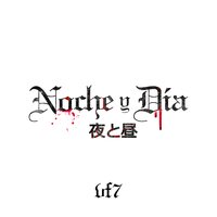 Noche y Dia - VF7