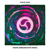 Rooms - Steve Void, RØGUENETHVN