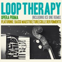 Per non dire basta - Loop Therapy, Turi
