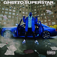 GHETTO SUPERSTAR - TRAX