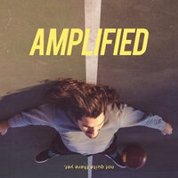 Illusions - Amplified.
