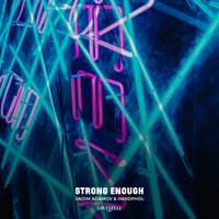 Strong Enough - Vadim Adamov, Hardphol