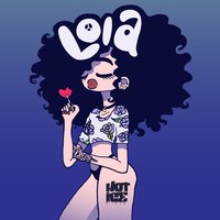 Lola - Hot Ice, Sofi Tukker