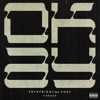 OKAY - FRVRFRIDAY, Vory