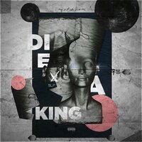 Die a King - Iamjakehill