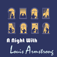 I've Got The World On A String - Louis Armstrong