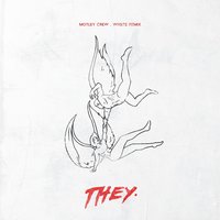 Motley Crew - THEY., Whiiite