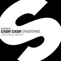 Overtime - Cash Cash